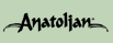 ANATOLIAN